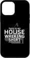 iPhone 12 mini House Demolition and Home Improvements Case...