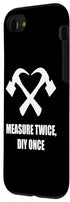 iPhone SE (2020) / 7 / 8 Funny Home Makeover Interior Design Home Renovation Hammer Case...
