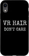iPhone XR VR Hair Don't Care Funny Virtual Reality Player Design Gift Case...