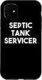 iPhone 11 Septic Tank Servicer Case...