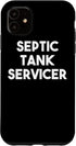 iPhone 11 Septic Tank Servicer Case...