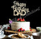 Happy Birthday DAD Cake Topper...