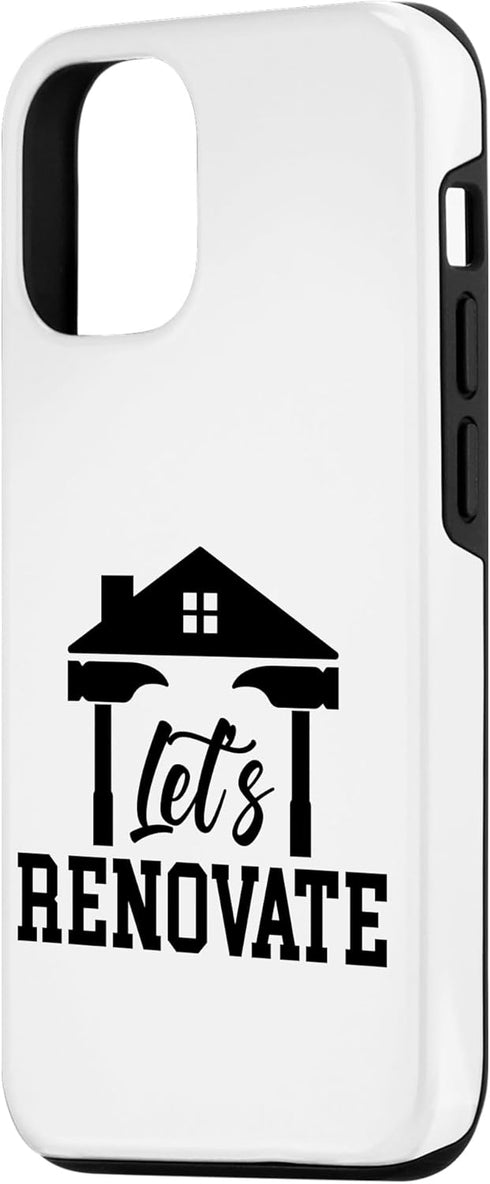iPhone 14 Pro Let's Renovate Restoration Home House Renovation Case...