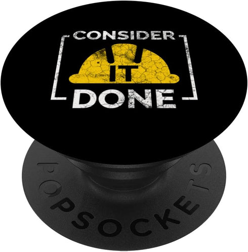 Consider it done Tool Shovel Craftsman Concrete Building PopSockets Swappable PopGrip...