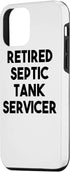 iPhone 12 mini Retired Septic Tank Servicer Case...