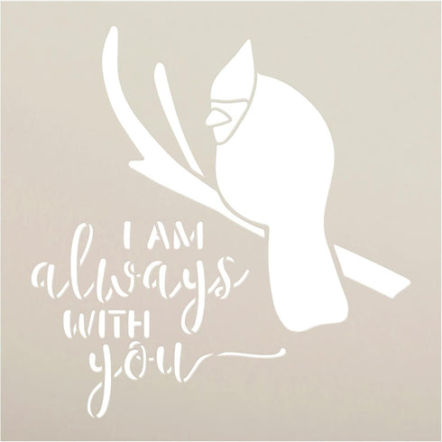 I Am Always with You with Cardinal Stencil by StudioR12 - Select Size - USA Made - Craft DIY Saying for Loved One Home Decor | Paint Wood Sign | R...