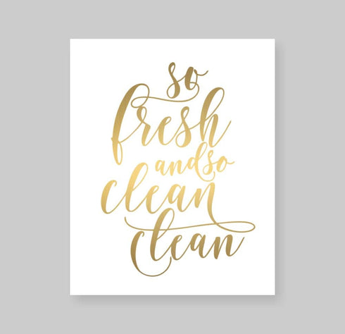 Susie Arts 8X10 Unframed So fresh and so clean Funny Kids bathroom art Real Gold Foil Print Wall Art Poster Home Inspirational Gold Decor Christma...
