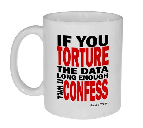 Torture the Data Funny Geek Coffee or Tea Mug...