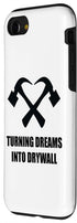iPhone SE (2020) / 7 / 8 Interior Design Home Renovation Turning Dreams Into Drywall Case...