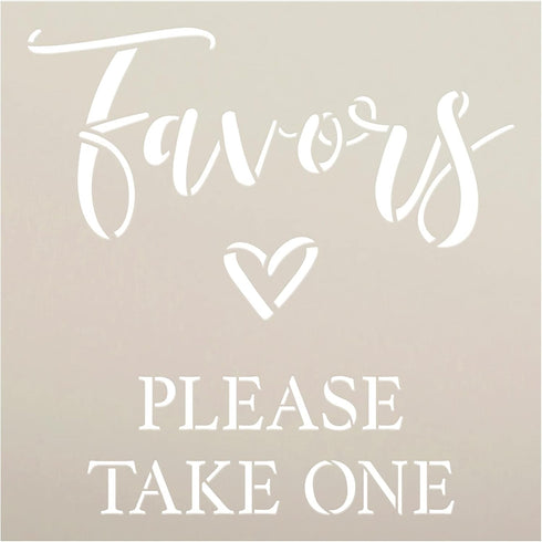 Favors Please Take One Stencil by StudioR12 | Craft DIY Wedding Decor | Paint Wood Sign | Reusable Mylar Template | Select Size (12 inches x 12 in...