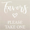 Favors Please Take One Stencil by StudioR12 | Craft DIY Wedding Decor | Paint Wood Sign | Reusable Mylar Template | Select Size (12 inches x 12 in...