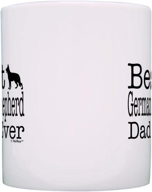 ThisWear Dog Lover Mug Best German Shepherd Dad Ever Dog Puppy Supplies Gift Coffee Mug Tea Cup White...