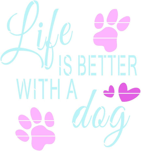 Life is Better with A Dog Alphabet Large Letter Stencil for Painting on Wood, Canvas, Walls, Floors, Fabrics and Furniture, Paint Wooden Signs, DI...