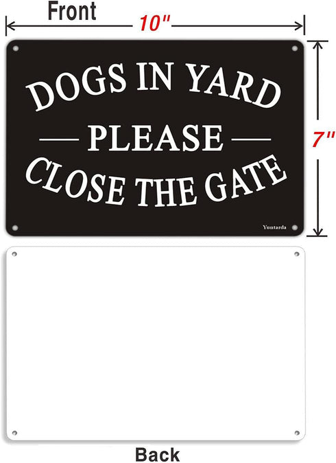 Dogs in Yard Please Close the Gate Sign, Yuntarda(2 Pack) 10x7inches Reflective Metal Signs 0.40 Aluminum Sign Pre-Drilled Holes For Easy Mounting...