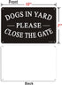 Dogs in Yard Please Close the Gate Sign, Yuntarda(2 Pack) 10x7inches Reflective Metal Signs 0.40 Aluminum Sign Pre-Drilled Holes For Easy Mounting...