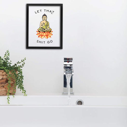 Framed Let That Shit Go Art Print Set of 1 (8”X10”?-Read To Hang- Zen Printing Yoga Room Decoration Canvas Buddhist Prints Wall Pictures Bathroom ...
