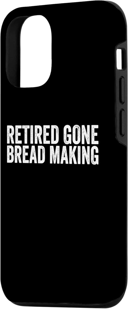 iPhone 12/12 Pro Funny Bread Making Lover Quotes Bread Maker Baking Case...