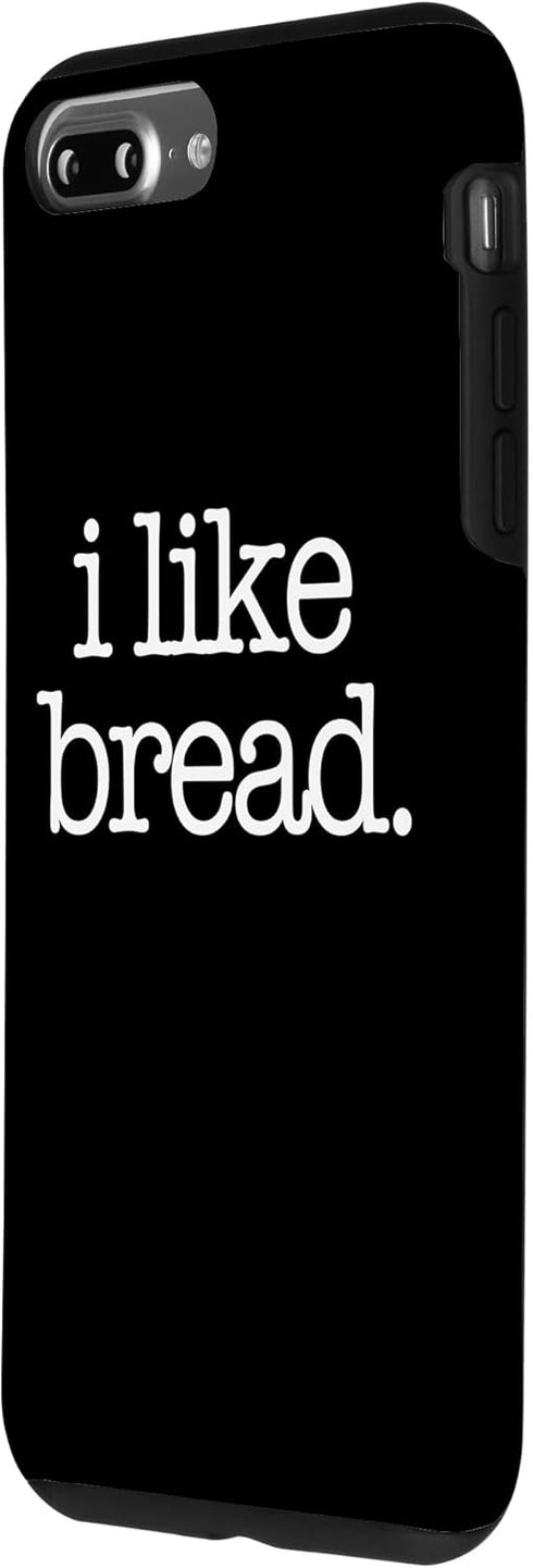 iPhone 7 Plus/8 Plus I Like Bread - Funny Bread Maker Bread Baker Food Bread Case...