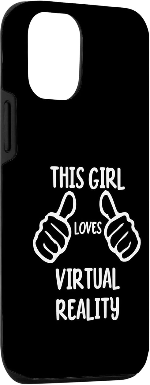 iPhone 12/12 Pro Funny VR Lover This Girl Loves Virtual Reality Case...