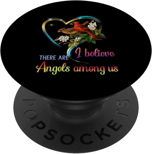 I Believe There Are Angels Among Us Cardinal Bird PopSockets Standard PopGrip...