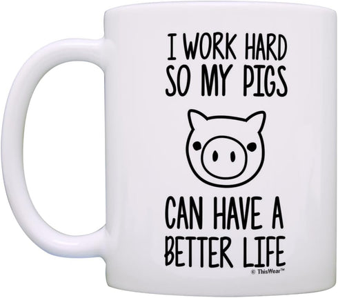 Pet Pig I Work Hard so my Pigs Can Have a Better Life Potbelly Pig Farmer Coffee Mug Tea Cup White...