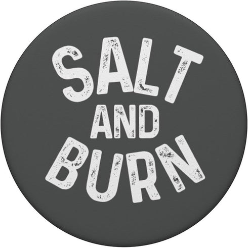 Salt and Burn: ghost hunter supernatural spirit funny handle PopSockets PopGrip: Swappable Grip for Phones & Tablets PopSockets Adhesive PopGrip...