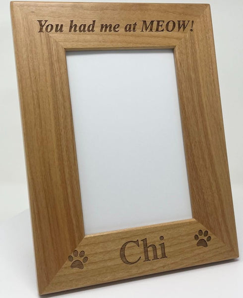 You had me at MEOW! - Custom Engraved Wood Picture Frame - Add your cats name (4x6 Vertical)...
