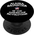 Alaska Daughter of the American Revolution USA Sister Mom PopSockets Standard PopGrip...