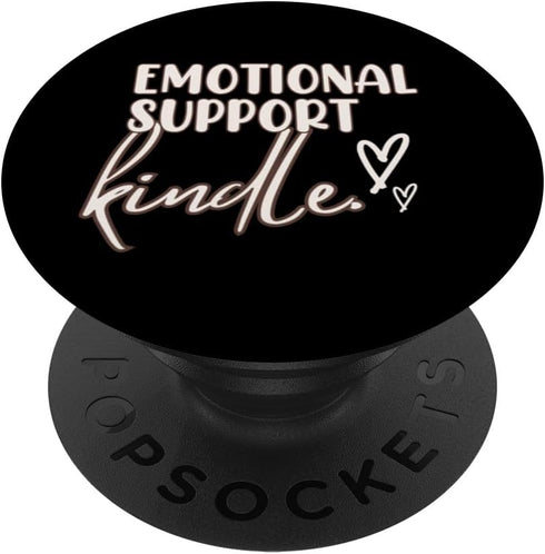 Emotional Support E Reader Phone Grip Stand Book Lover Gift PopSockets Standard PopGrip...