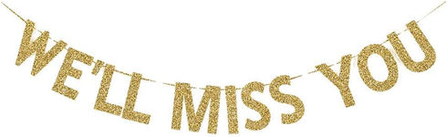 We'll Miss You Banner, Graduation/Job Change/Relocation/Moving/Transfer/Farewell Party Decorations Gold Gliter Paper Sign...