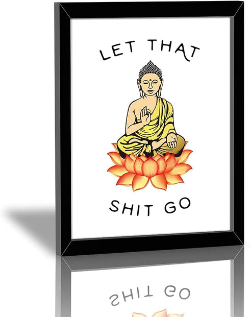 Framed Let That Shit Go Art Print Set of 1 (8”X10”?-Read To Hang- Zen Printing Yoga Room Decoration Canvas Buddhist Prints Wall Pictures Bathroom ...
