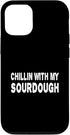 iPhone 13 Pro Chillin with my Sourdough Starter Bread Baking Baker Bakery Case...