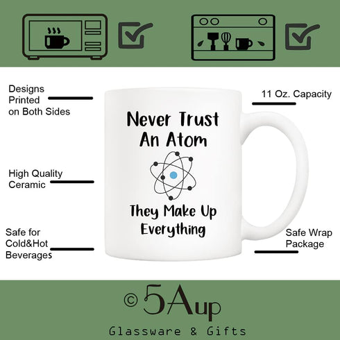 5Aup Christmas Gifts Funny Science Teacher Coffee Mug, Never Trust an Atom They Make Up Everything Cups 11 Oz, Unique Birthday and Holiday Gifts f...