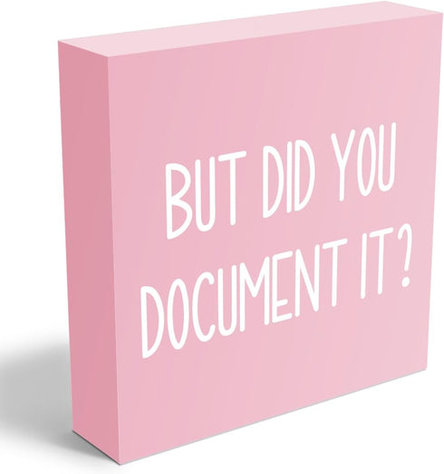 mmiishe But Did You Document It Wooden Box Sign Decorative Funny Office Wood Box Sign Home Office Decor Rustic Farmhouse Square Desk Decor Sign fo...