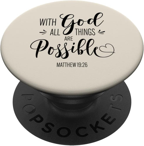 With God All Things Are Possible Bible Verse Faith Women PopSockets Standard PopGrip...