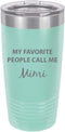 My Favorite People Call Me Mimi Stainless Steel Engraved Insulated Tumbler 20 Oz Travel Coffee Mug, Teal...