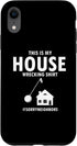 iPhone XR This is my Wrecking Outfit for Home Wrecker and Fixer Upper Case...