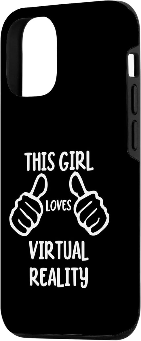 iPhone 12/12 Pro Funny VR Lover This Girl Loves Virtual Reality Case...