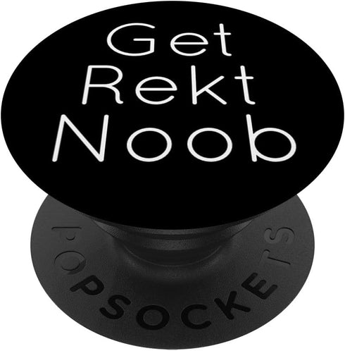 Get Rekt Noob (wrecked) Video Game PopSockets PopGrip: Swappable Grip for Phones & Tablets PopSockets Adhesive PopGrip...