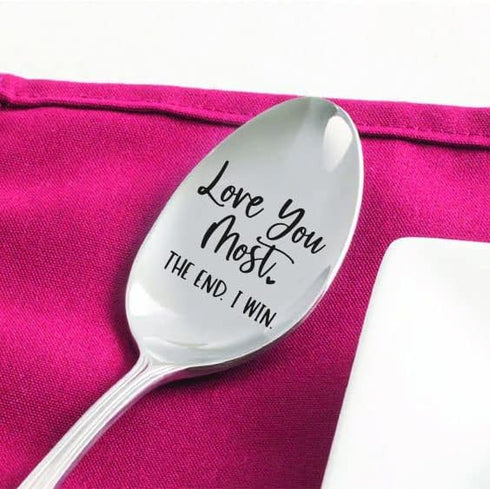 I Love You The Most The End I Win Valentines Day Gift Engraved Spoon Gift for Boyfriend Girlfriend | Christmas Birthday Gift for Men Women | Engag...