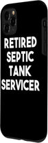 iPhone 11 Pro Max Retired Septic Tank Servicer - Funny Case...