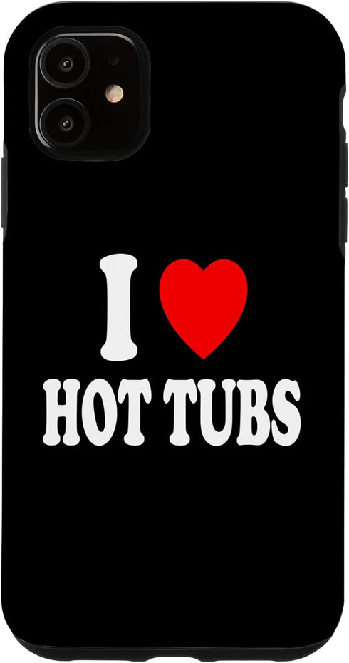 iPhone 11 I Heart (Love) Hot Tubs Relaxation Spa Water Jets Case...