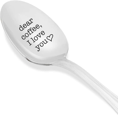 Dear Coffee I love you Spoon - Coffee Lover - Unique Gifts - Coffee Gift - Hot Cocoa - Mothers Day Gifts - Birthday Gift - Girlfriend Gift -Father...