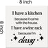 Kitchen Classy Saying Canvas Wall Art Framed Print 8x8 Inch I Have a Kitchen Because It Came with the House Poster Painting Desk Sign Home Dining ...