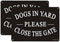 Dogs in Yard Please Close the Gate Sign, Yuntarda(2 Pack) 10x7inches Reflective Metal Signs 0.40 Aluminum Sign Pre-Drilled Holes For Easy Mounting...