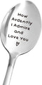 Jane Austen Gifts for Women Men - Funny Coffee Spoon Engraved Stainless Steel - How Ardently I Admire and Love You Spoon Gift for Girlfriend Boyfr...