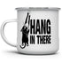 Hang in There Enamel Camping Coffee Mug, Funny Inspirational Motivationl Cat Gift Cup for Friend Coworker Women Men (12oz)...