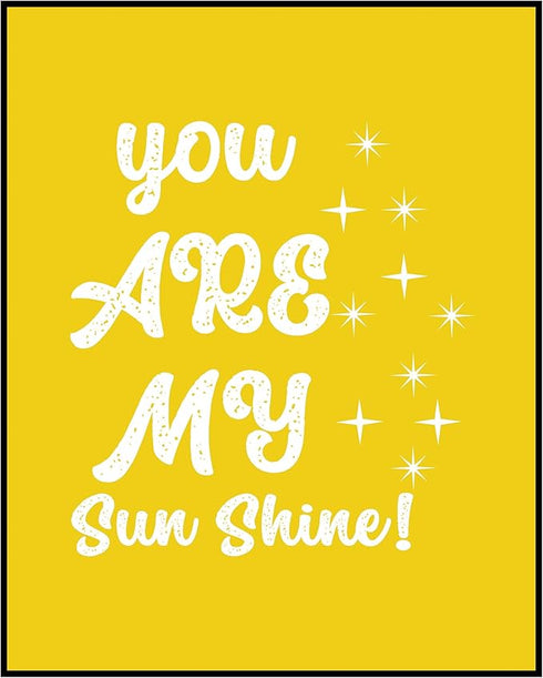 Posterizer 1 pcs-You are my sunshine-Positive yellow poster quote-Quotes and Poems-Gift for Woman, Women, Wife, Girlfriend- unframed wall art...