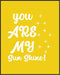 Posterizer 1 pcs-You are my sunshine-Positive yellow poster quote-Quotes and Poems-Gift for Woman, Women, Wife, Girlfriend- unframed wall art...