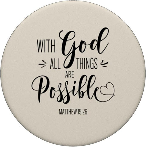 With God All Things Are Possible Bible Verse Faith Women PopSockets Standard PopGrip...